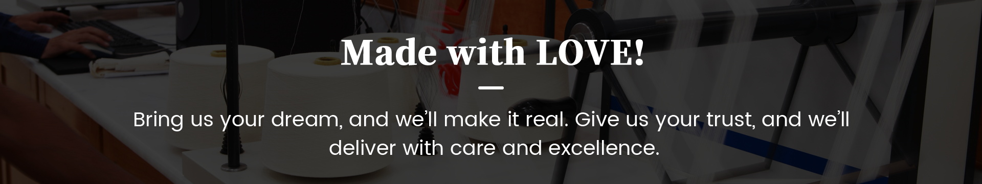 made width love